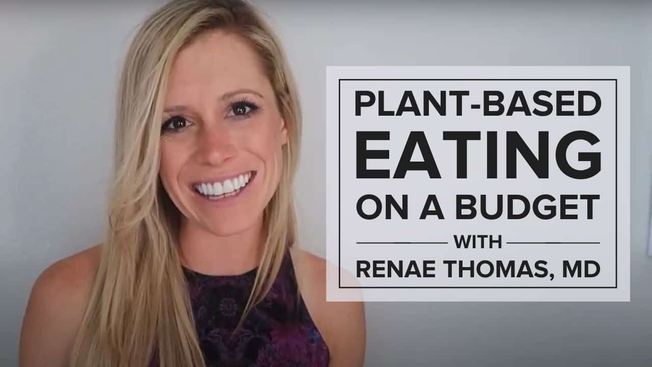 Plant-Based on a Budget with Renae Thomas, MD