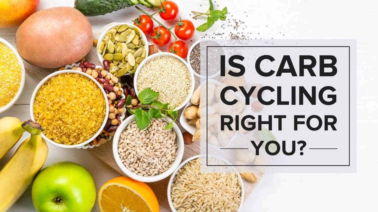 Is-Carb-cyling-right-for-you