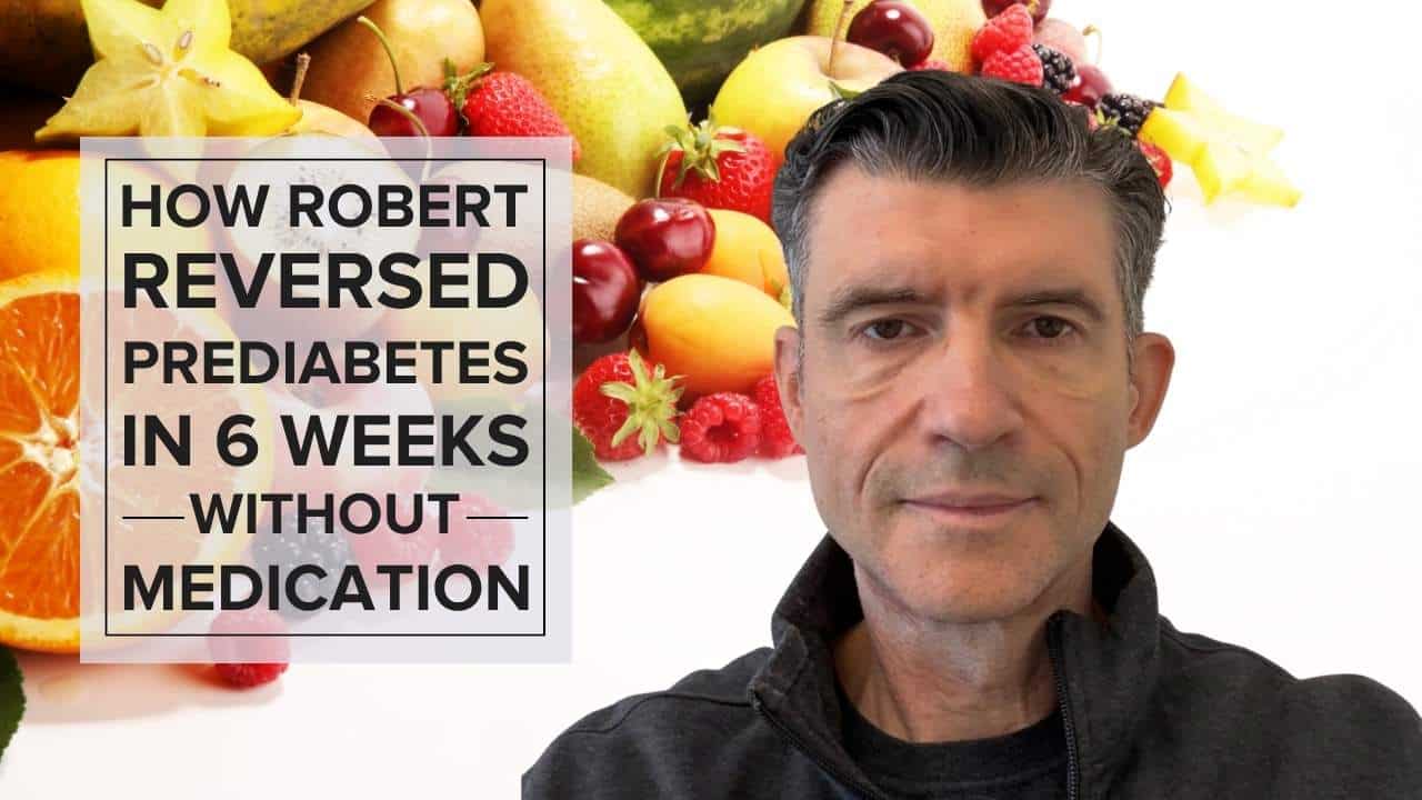 Robert Reversed Prediabetes in Just 6 Weeks Without Medication