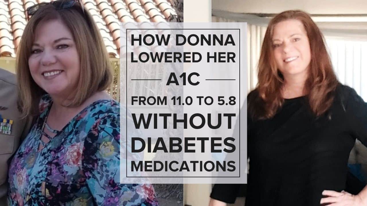 how-molly-lowered-her-a1c-from-6-9-to-5-8-and-lost-50-pounds How Donna Lowered Her A1c from 11.0% to 5.8% Without Diabetes Medication