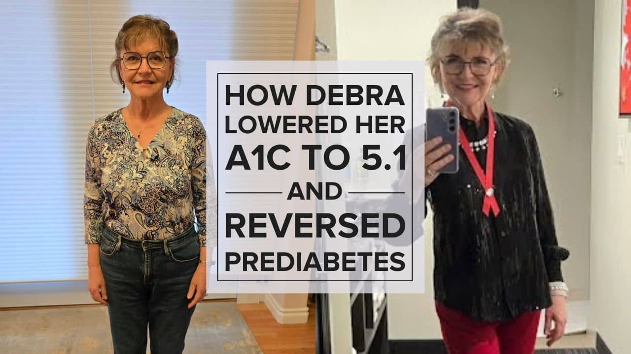 how-molly-lowered-her-a1c-from-6-9-to-5-8-and-lost-50-pounds How Debra Lowered Her A1c to 5.1% and Reversed Prediabetes